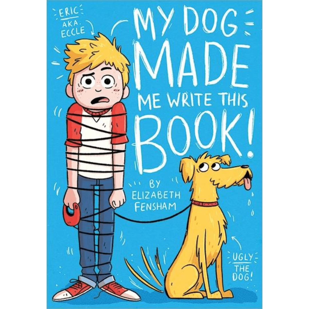 My Dog Made Me Write This Book Middle Grade Novel