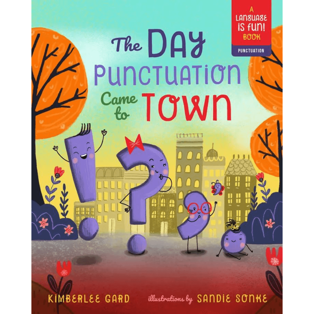 The Day Punctuation Came to Town Picture Book