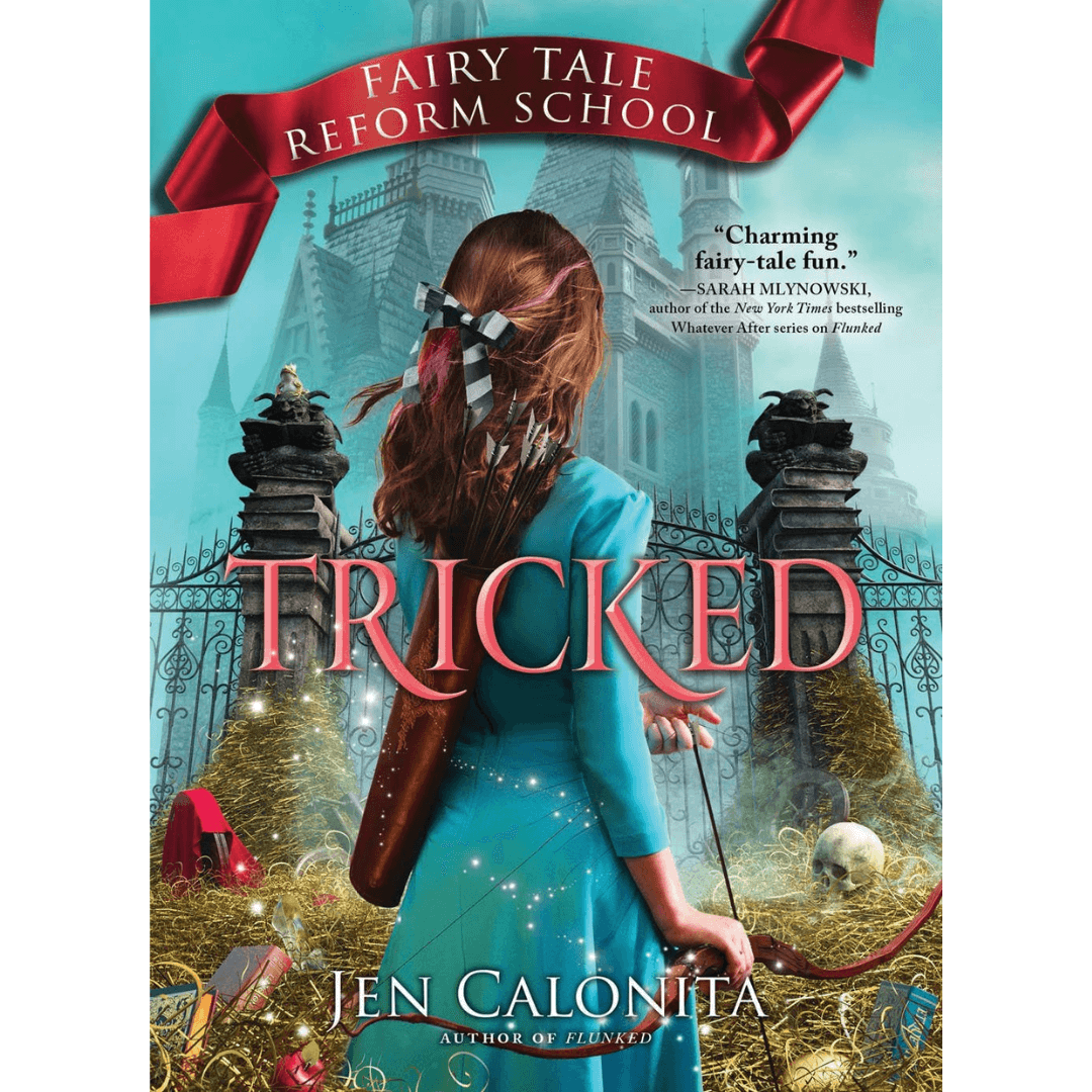 Tricked - Fairy Tale Reform School Series Middle Grade Novel