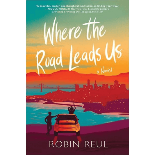 Where the Road Leads Us Young Adult Novel