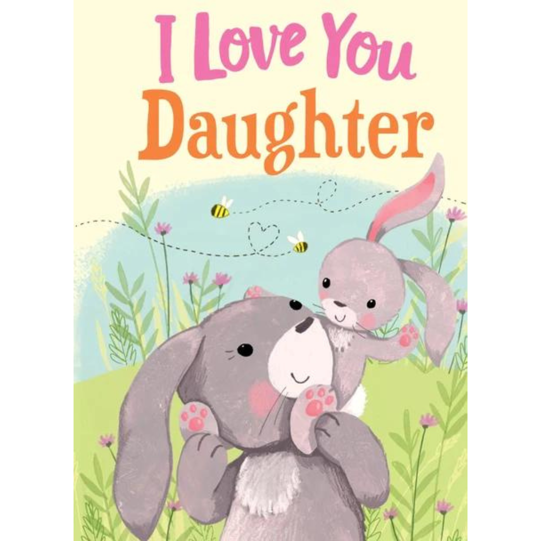 I Love You Daughter Board Book