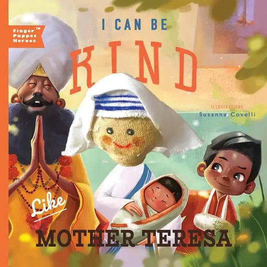 I Can Be Kind Like Mother Teresa Board Book