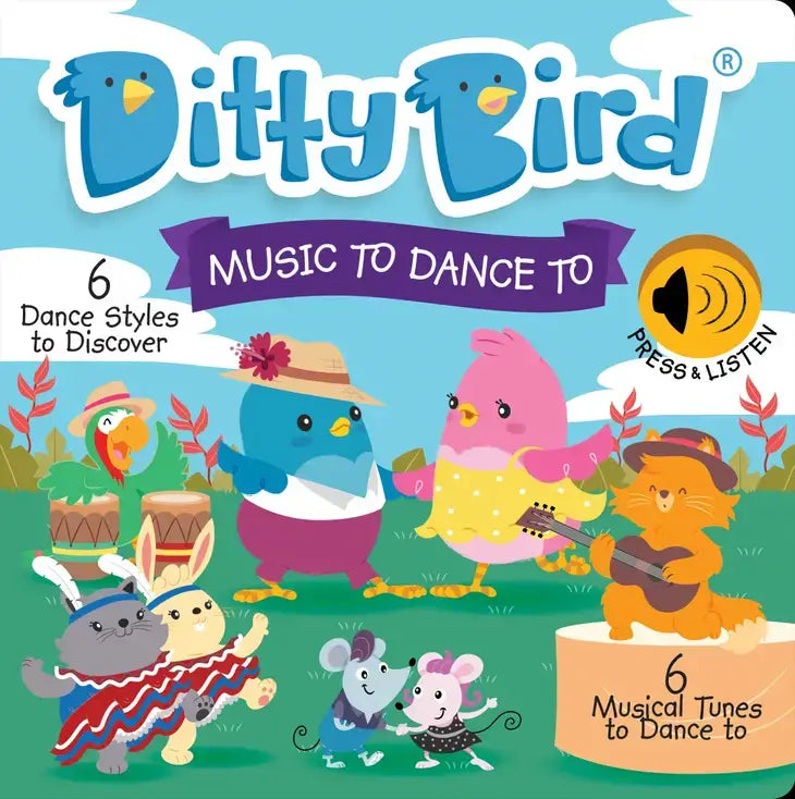 Music to Dance to - Ditty Bird Sound Board Book